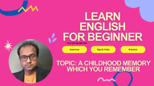 Read more about the article A Childhood Memory Which I Remember