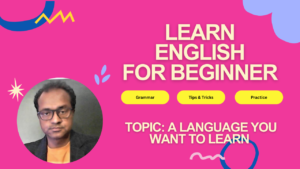 Read more about the article A Language You Want to Learn