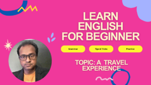 Read more about the article A Travel Experience