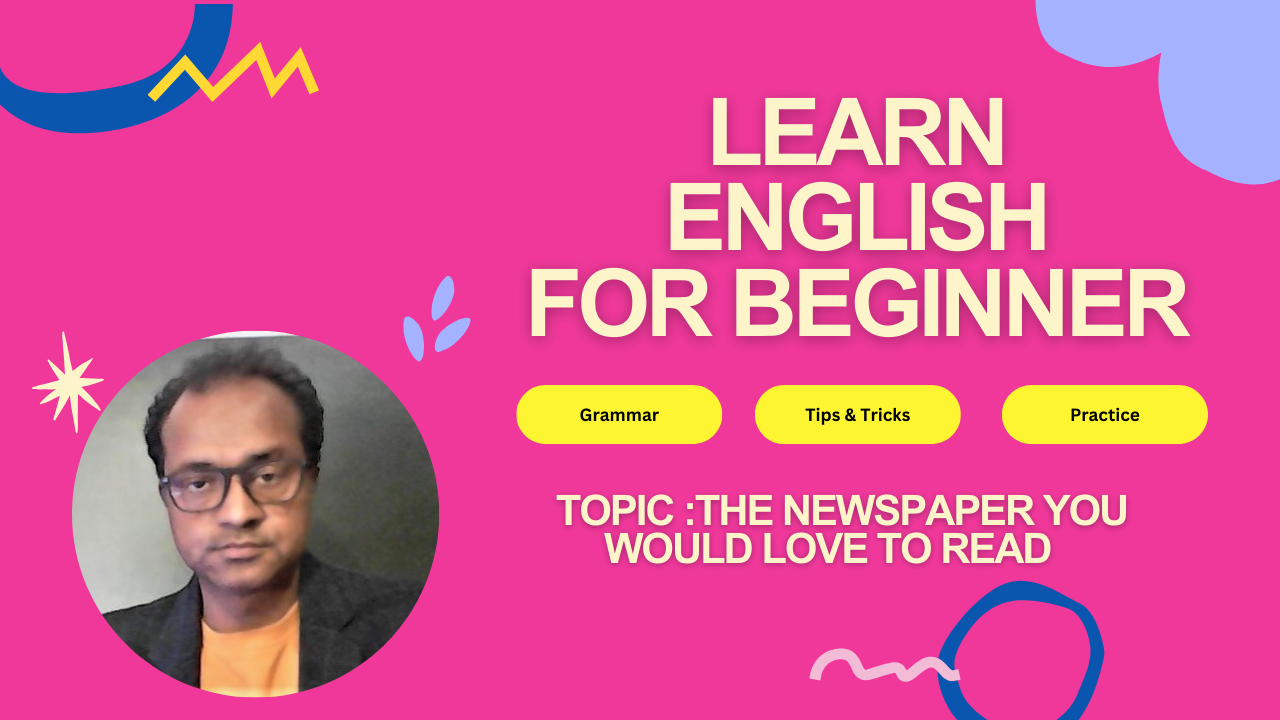 Read more about the article The Newspaper You Would Like To Read