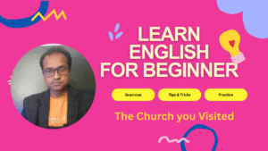 Read more about the article  The Church You Visited