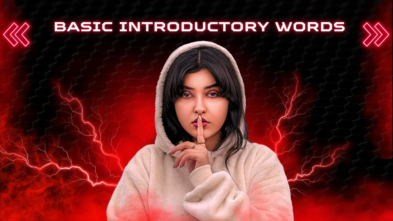 You are currently viewing Basic Introductory Words