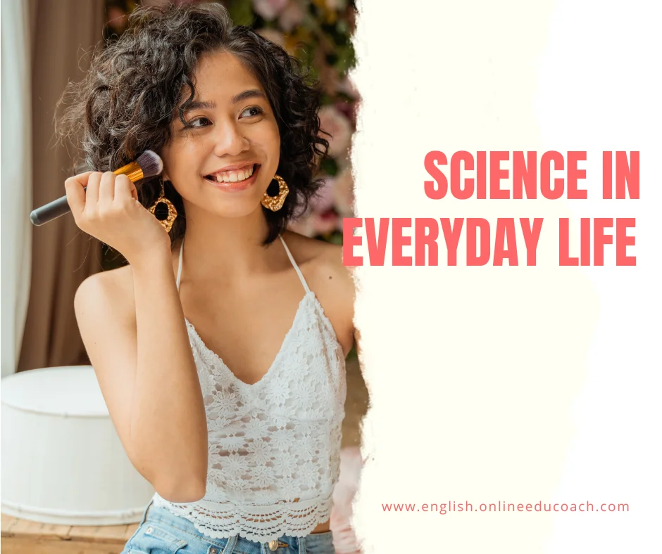 You are currently viewing Science in Everyday Life