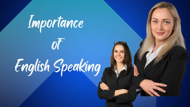 Read more about the article Importance of English Speaking